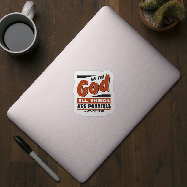 With God All Things Are Possible Spiritual Strength by Anticorporati